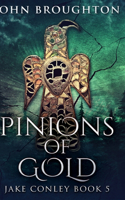 Pinions Of Gold (Jake Conley Book 5)