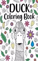 Duck Coloring Book: Adult Coloring Book, Animal Coloring Book, Floral Mandala Coloring Pages, Quotes Coloring Book, Gift for Duck Lovers