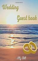 Wedding Guestbook: Beach themed Wedding Guest Book: Beautiful Design - Guest Book for Memories, Messages Book, Advice, Events and More