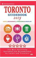 Toronto Guidebook 2019: Shops, Restaurants, Entertainment and Nightlife in Toronto, Canada (City Guidebook 2019)