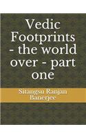 Vedic Footprints - The World Over - Part One