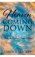 Heaven Coming Down