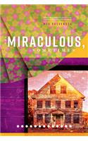 Miraculous, Sometimes