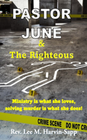 Pastor June & The Righteous