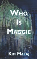 Who Is Maggie