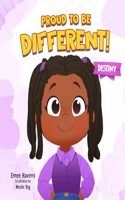 Proud to be Different