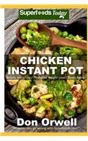 Chicken Instant Pot: 25 Chicken Instant Pot Recipes full of Antioxidants and Phytochemicals(1 Chicken Instant Pot)