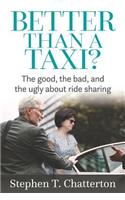 Better Than a Taxi?