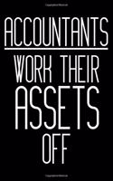 Accountants Work Their Assets Off