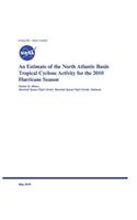 An Estimate of the North Atlantic Basin Tropical Cyclone Activity for the 2010 Hurricane Season