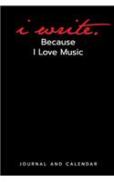 I Write Because I Love Music