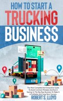 How to Start a Trucking Business