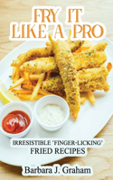 Fry it Like a Pro