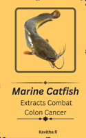 Marine catfish extracts combat colon cancer