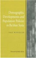 Demographic Developments and Population Policies in Bath'ist Syria