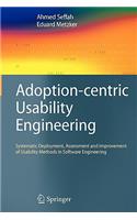 Adoption-Centric Usability Engineering