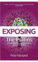 Exposing the Psalms: Unmasking Their Beauty, Art, and Power for a New Generation