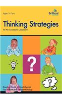 Thinking Strategies for the Successful Classroom 5-7 Year Olds