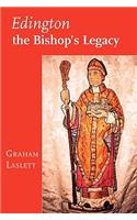 Edington, the Bishop's Legacy: (English)