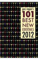 gaz regan's 101 Best new Cocktails 2012