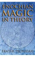 Enochian Magic in Theory