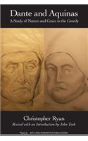 Dante and Aquinas: A Study of Nature and Grace in the Comedy