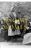 Galway Women in the Nineteenth Century