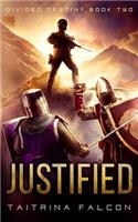 Justified (#2 Divided Destiny)