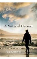 Material Harvest