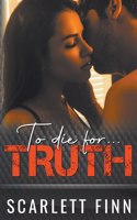 To Die for Truth