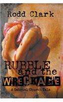 Rubble and the Wreckage