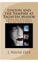 Lynton and the Vampire at Tagatay Manor