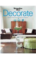 Decorate: Insider's Tips from Top Interior Designers