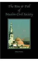 Rise and Fall of Muslim Civil Society