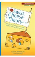 The Swiss Cheese Theory of Life!