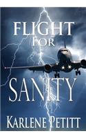 Flight For Sanity