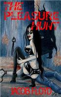 The Pleasure Hunt