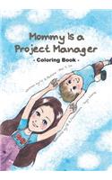 Mommy Is a Project Manager