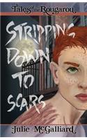Stripping Down to Scars