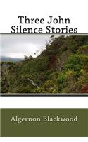 Three John Silence Stories