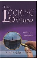 The Looking Glass