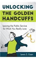 Unlocking the Golden Handcuffs