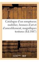 Catalogue d'Un Somptueux Mobilier, Bronzes d'Art Et d'Ameublement, Magnifiques Tentures