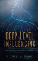 Deep-Level Influencing - A Successful Career