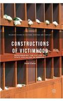 Constructions of Victimhood