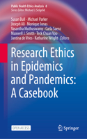 Research Ethics in Epidemics and Pandemics: A Casebook