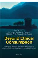 Beyond Ethical Consumption