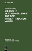 Rechtfertigungslehre auf dem Tridentinischen Konzil