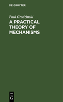 A Practical Theory of Mechanisms