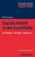 Soziale Arbeit in Der Suchthilfe